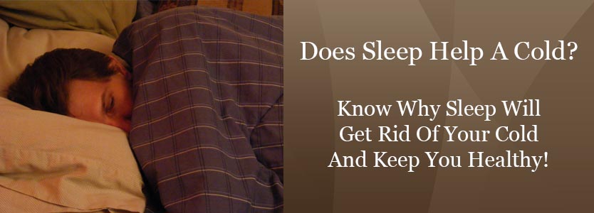 Blog title. Know why sleep will help get rid of your cold and keep you healthy